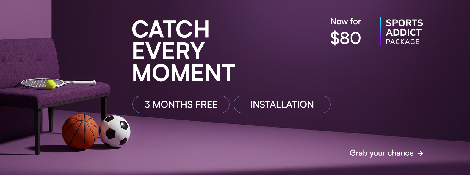 Catch every moment